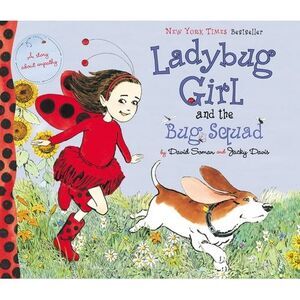 Ladybug Girl and the Bug Squad -- David Soman